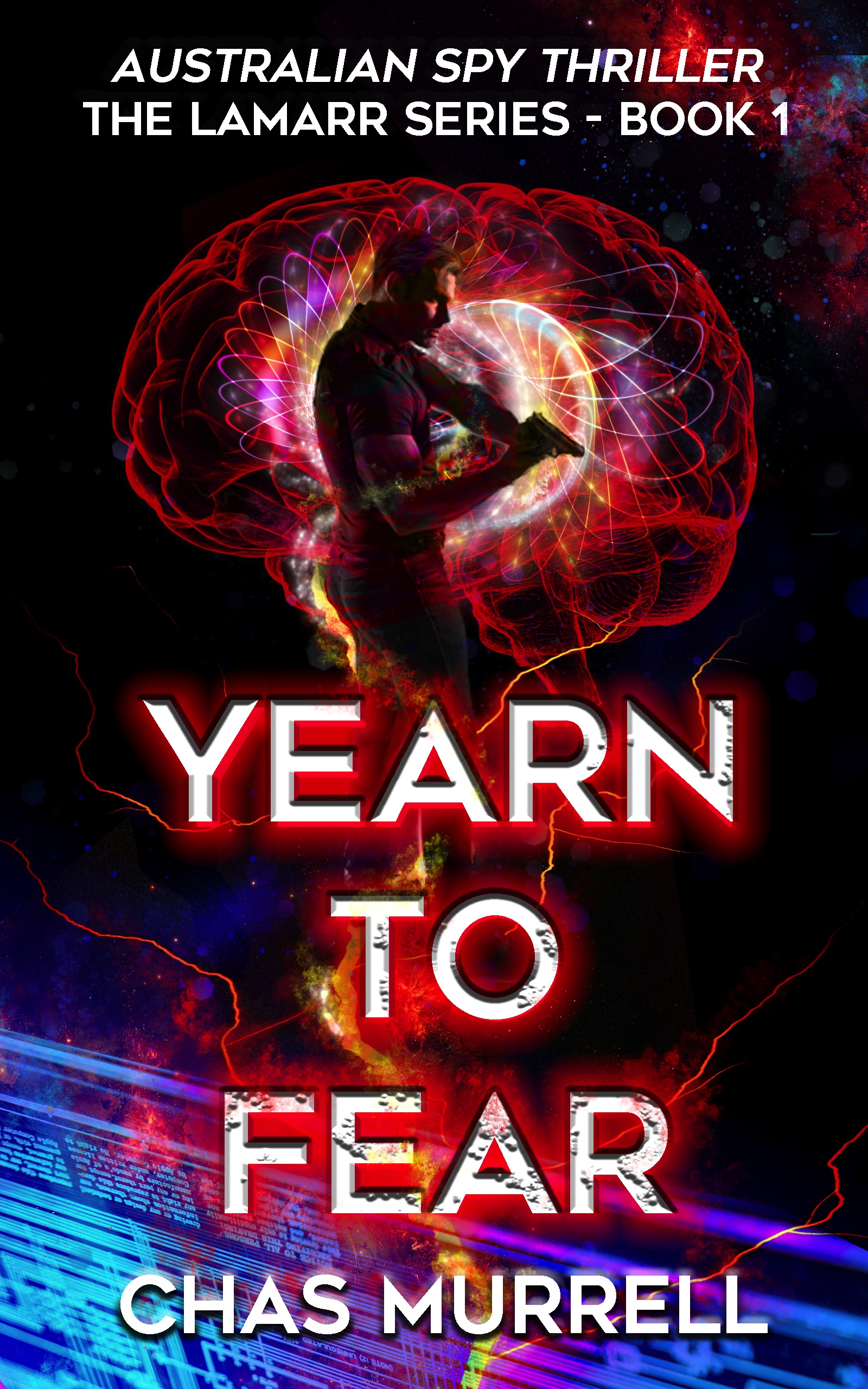 Yearn to Fear: Australian Spy Thriller (The Lamarr Series Book 1)