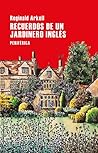 Recuerdos de un jardinero inglés by Reginald Arkell