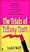 The Trials of Tiffany Trott by Isabel Wolff