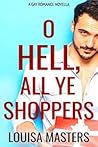 O Hell, All Ye Shoppers Book cover for O Hell, All Ye Shoppers