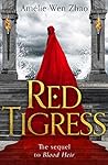 Book cover for Red Tigress (Blood Heir Trilogy #2)