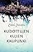 Kudottujen kujien kaupunki