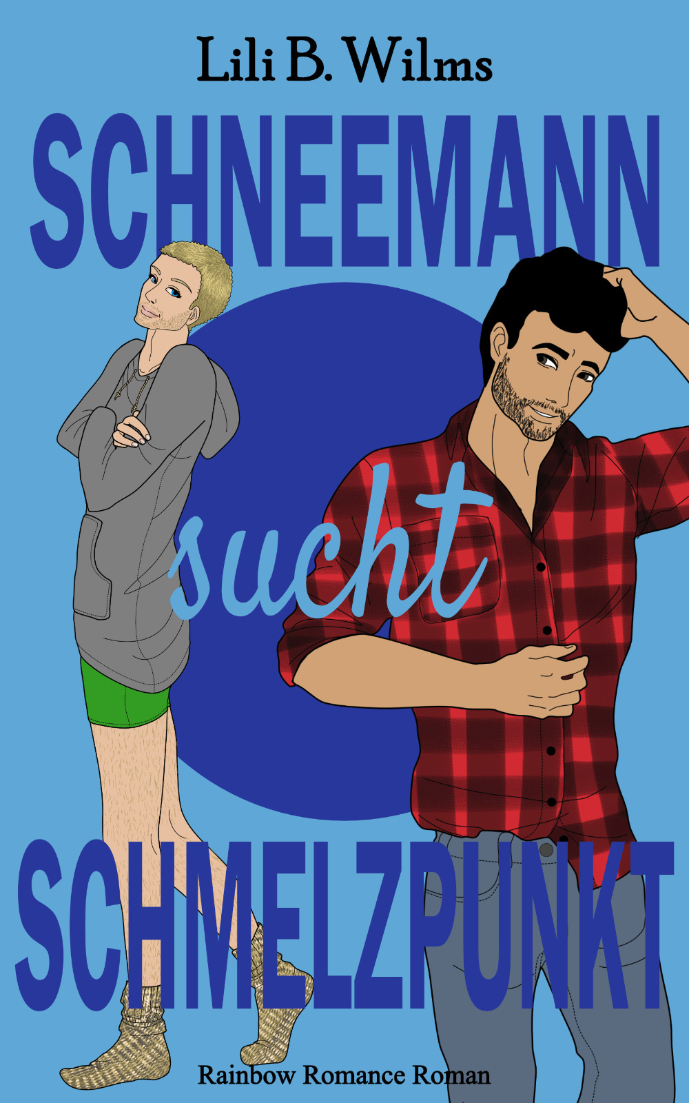 Schneemann sucht Schmelzpunkt (Rainbow Romance Reihe #2)