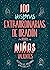 100 historias extraordinarias de oracion para ninas valientes... by Jean Fischer