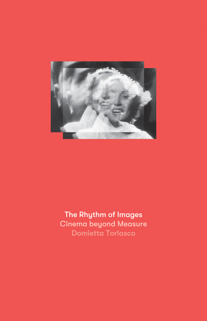 The Rhythm of Images: Cinema beyond Measure (Cultural Critique Books)