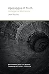Apocalypse of Truth: Heideggerian Meditations
