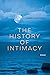 The History of Intimacy: Poems