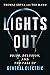 Lights Out: Pride, Delusion, and the Fall of General Electric