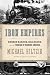 Iron Empires: Robber Barons, Railroads, and the Making of Modern America