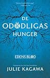 De odödligas hunger