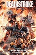 Deathstroke, Volume 4: Family Business