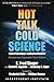Hot Talk, Cold Science by S. Fred Singer