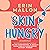 Skin Hungry: An Audio Play