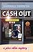 Cash Out (A Pinx Video Myst...