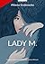 Lady M.