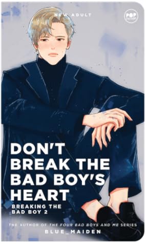 Don't Break The Bad Boy's Heart (Breaking The Bad Boy 2)