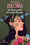 Lo árboles guardan los secretos del mundo by Paola Calasanz (Dulcinea)