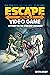 Escape from a Video Game: Mystery on the Starship Crusader (Volume 2)