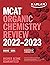 MCAT Organic Chemistry Review 2022-2023: Online + Book (Kaplan Test Prep)