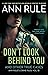 Don't Look Behind You: Ann Rule's Crime Files #15
