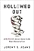 Hollowed Out: A Warning abo...