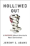 Hollowed Out by Jeremy S. Adams