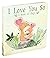 I Love You So: A Book of Hugs