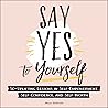 Say Yes to Yourse...