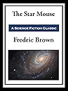 The Star Mouse by Fredric Brown