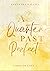 A Quarter Past Perfect (Times of Love #1)