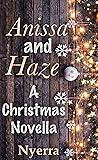 Anissa and Haze: A Christmas Novella