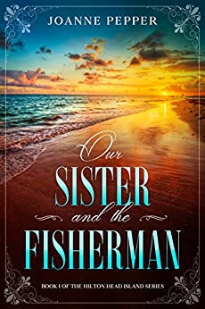 Our Sister and the Fisherman (Hilton Head Island, #1)