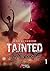 Tainted Hearts, tome 1