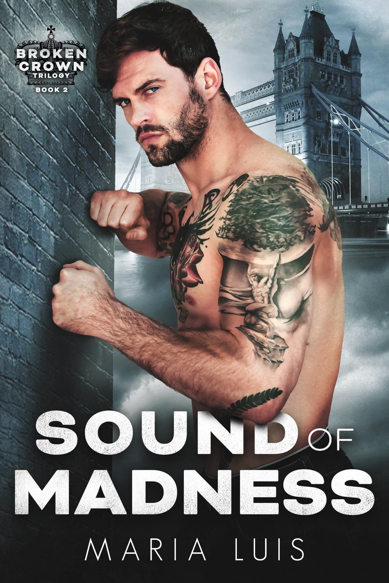 Sound of Madness (Broken Crown, #2)