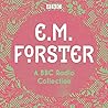 E. M. Forster: A BBC Radio Collection