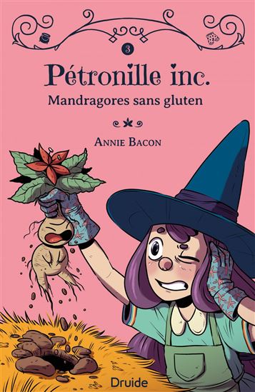 Pétronille Inc., tome 3: Mandragores sans gluten