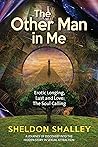 The Other Man in Me by Sheldon Shalley