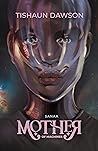 Sanaa (Mother of Machines, #1)