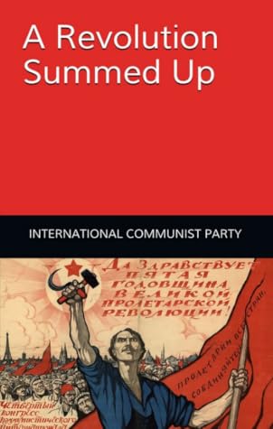 A Revolution Summed Up: The Great Lessons of October 1917
