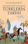 İlk Dönemden Günümüze Türklerin Tarihi