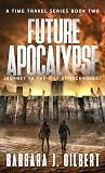 Journey to the City of Technology (Future Apocalypse #2)