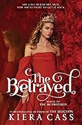 The Betrayed (The Betrothed, #2)