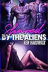 Shared by the Aliens by Ren Hardwick