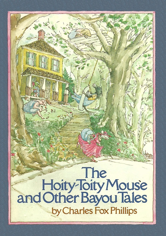 The Hoity Toity Mouse and Other Bayou Tales