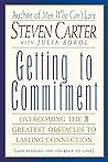 Getting to Commitment by Steven Carter Henderson Sta...
