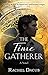 The Time Gatherer (The Timegathering Series, Book 2)
