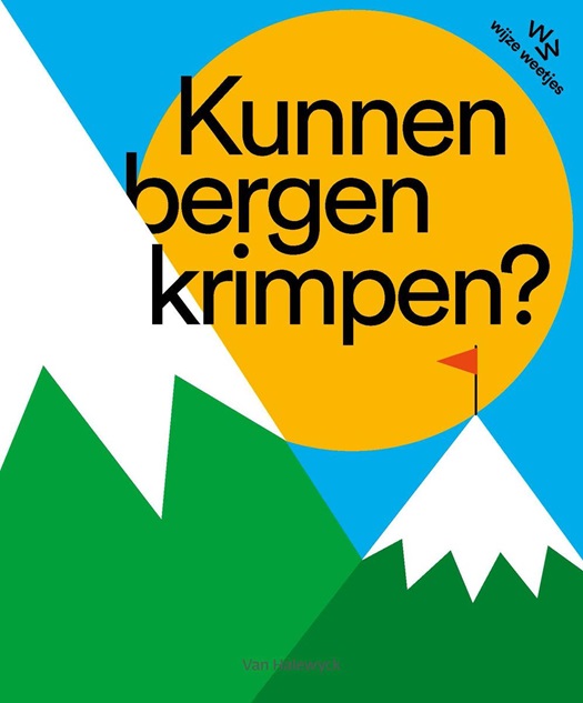 Kunnen bergen krimpen? (Board book)