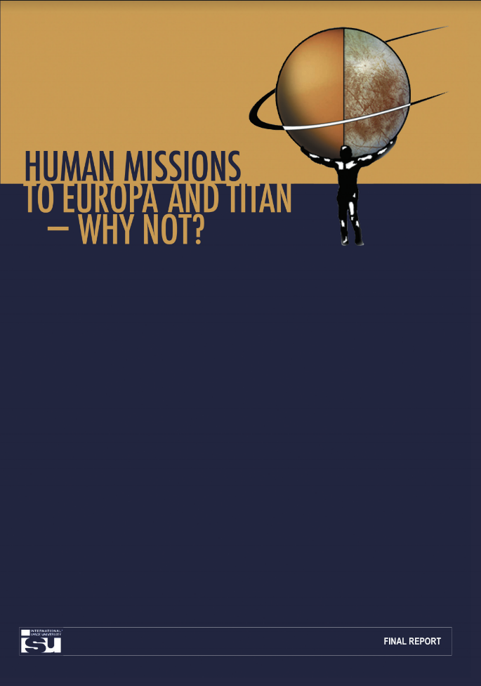 Human Missions to Europa and Titan - Why Not?