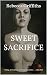 Sweet Sacrifice