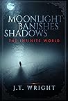 Book cover for Moonlight Banishes Shadows (The Infinite World, #3)